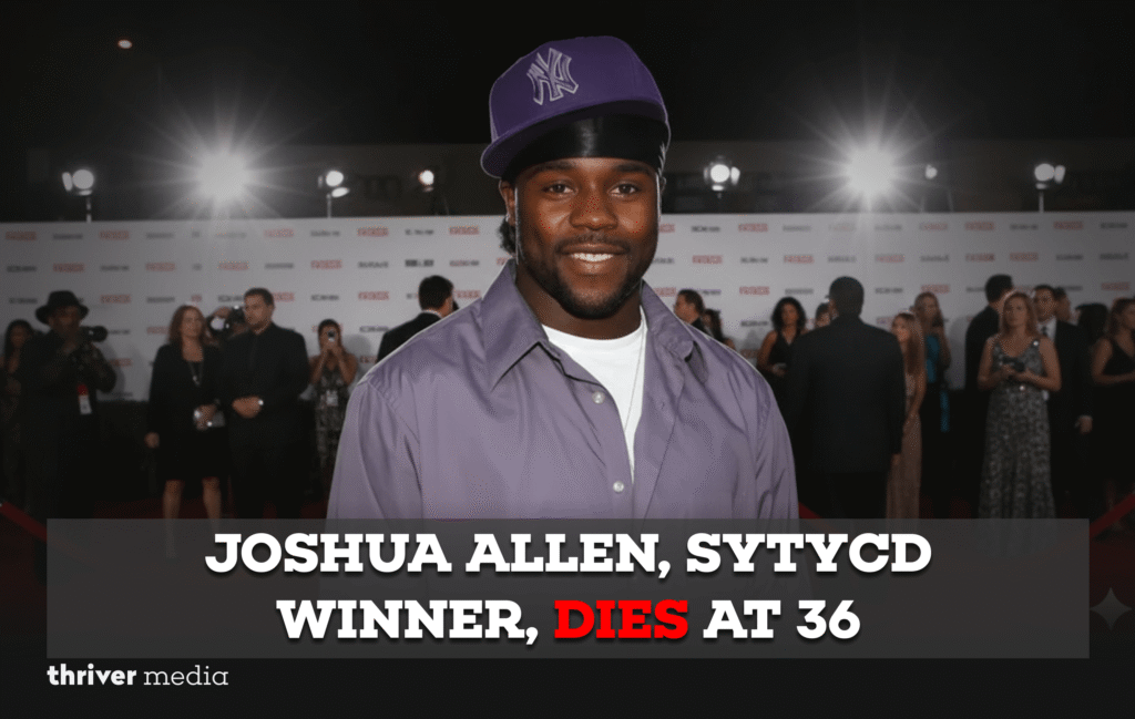 Joshua Allen, SYTYCD Winner, Dies at 36