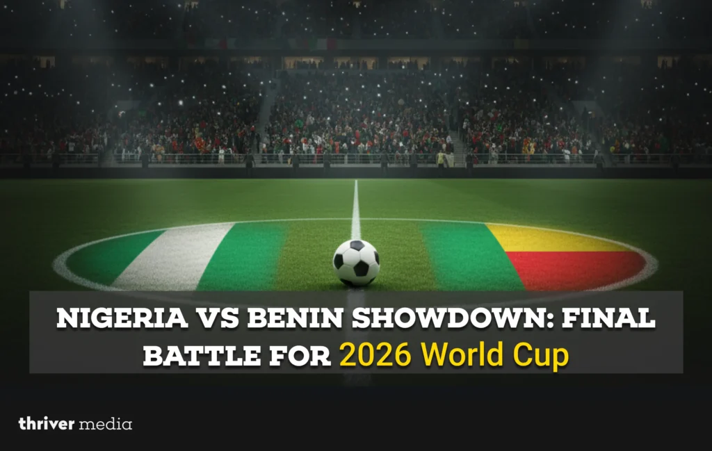 Nigeria vs Benin Showdown: Final Battle for 2026 World Cup
