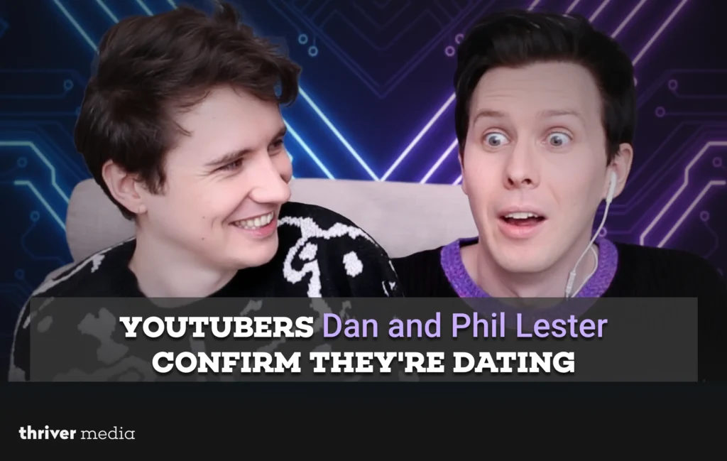 YouTubers Dan and Phil Lester Confirm They're Dating