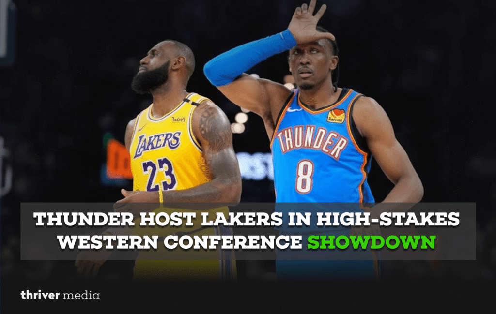Thunder Host Lakers in High-Stakes Western Conference Showdown