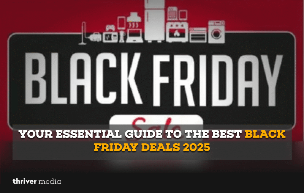 Your Essential Guide to the Best Black Friday Deals 2025