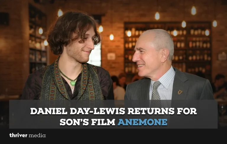 Daniel Day-Lewis Returns for Son’s Film Anemone