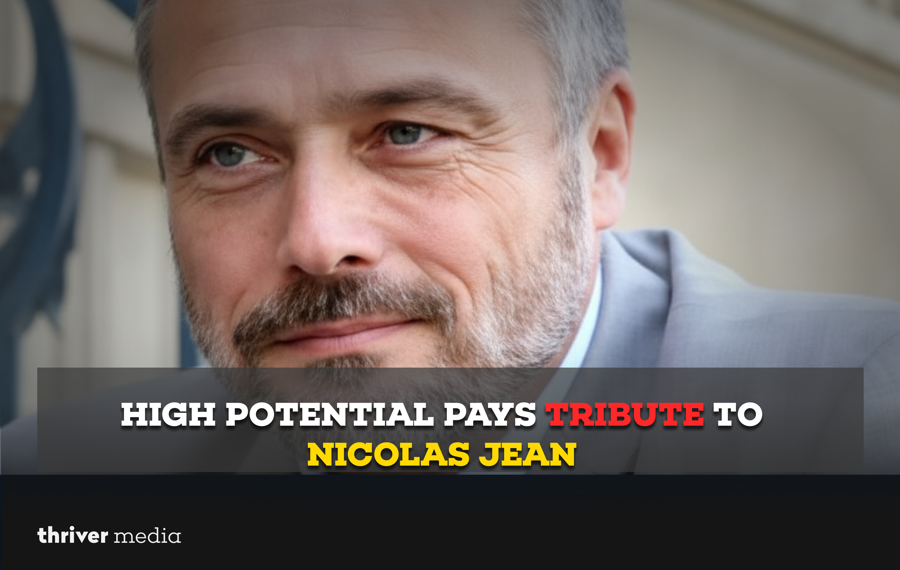 Current image: High Potential Pays Tribute to Nicolas Jean