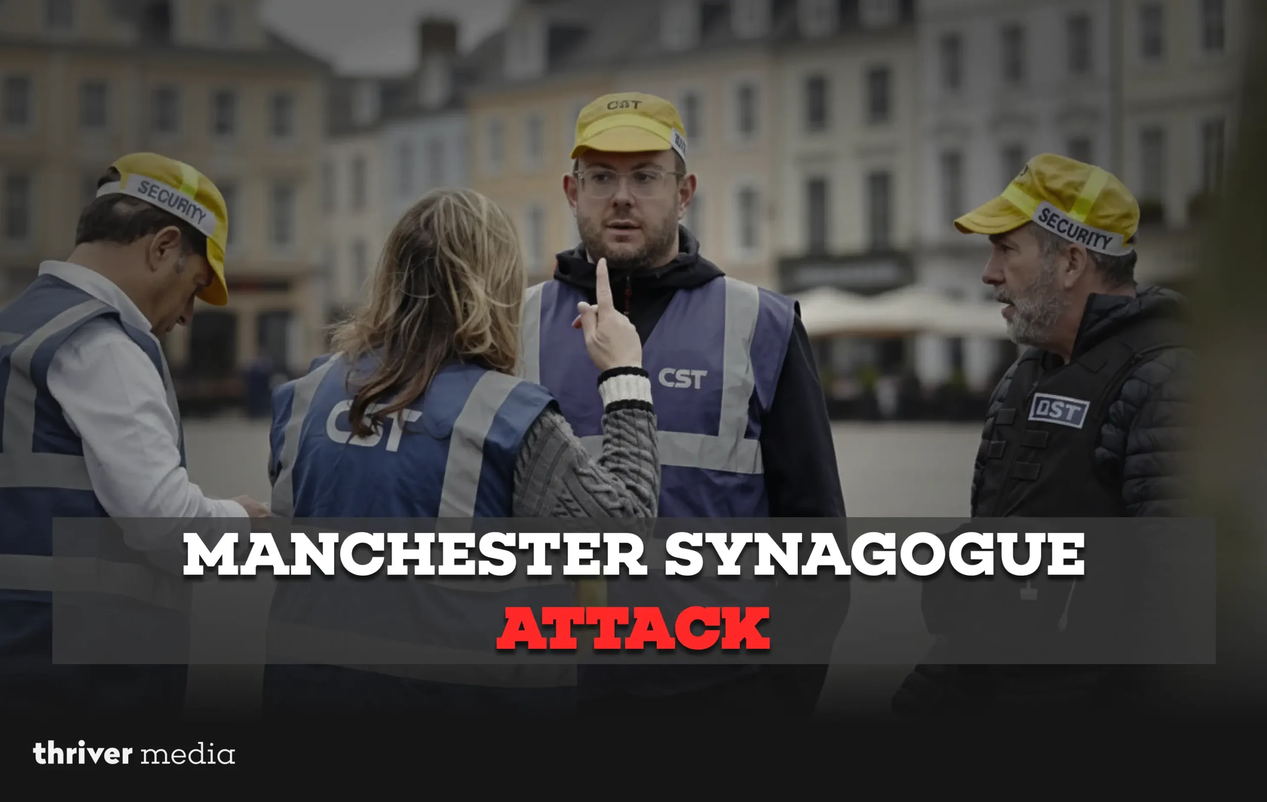 Manchester Synagogue Attack