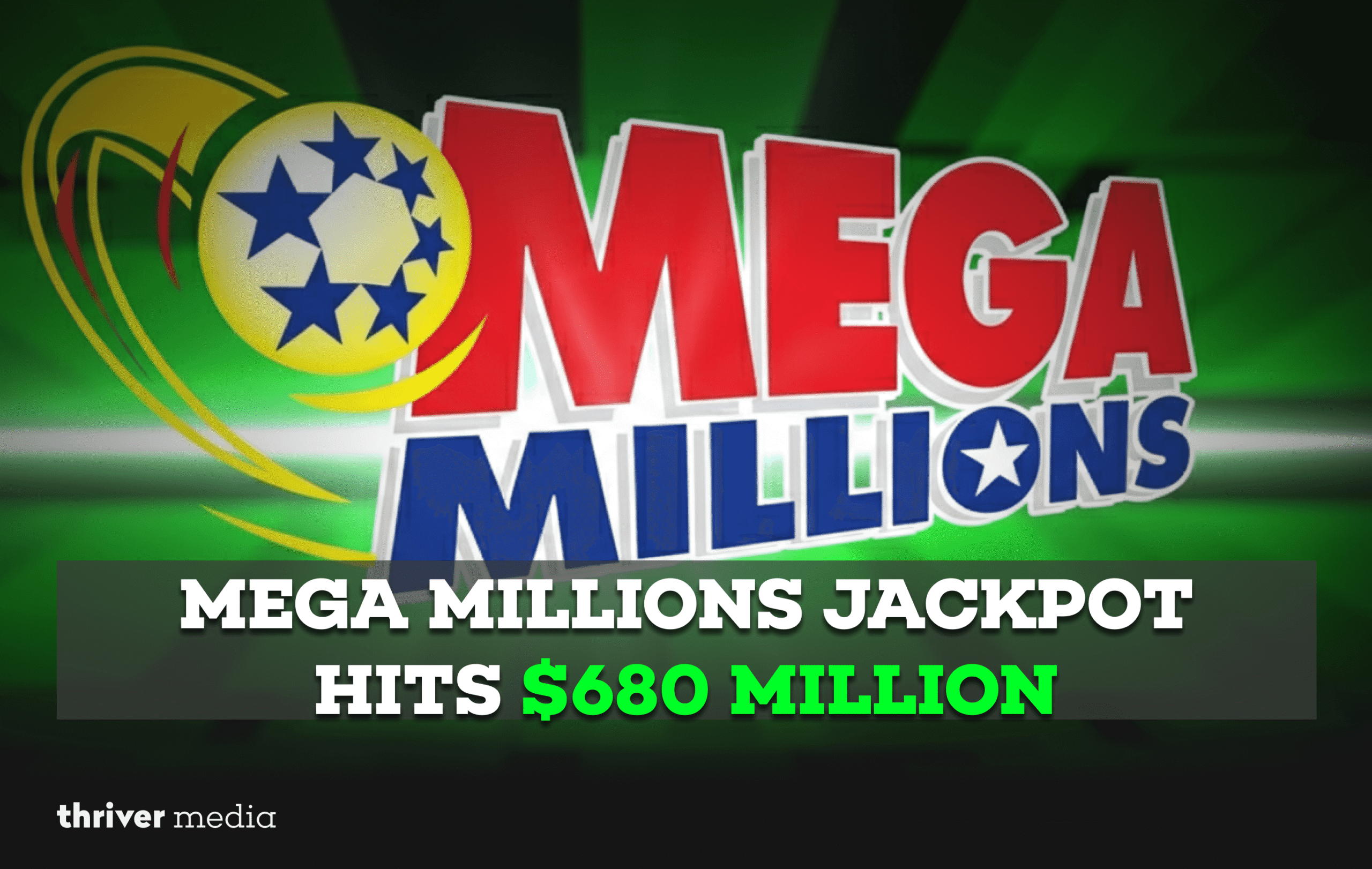 Mega Millions Jackpot Hits $680 Million