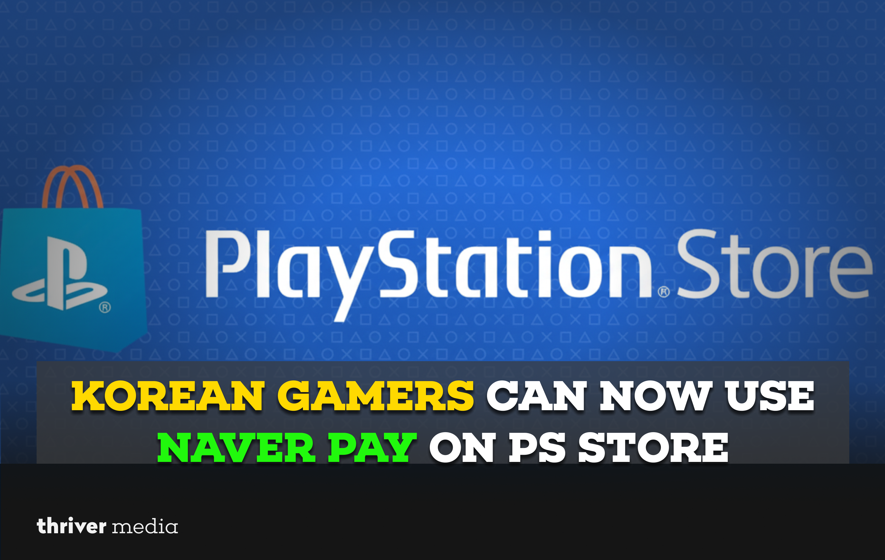 Korean Gamers Can Now Use Naver Pay on PS Store