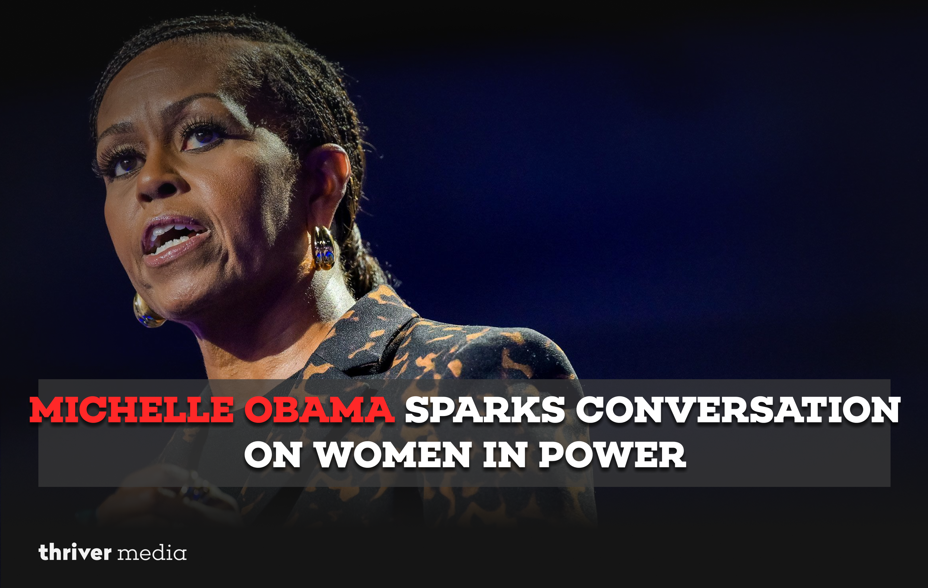 Michelle Obama Sparks Conversation on Women in Power