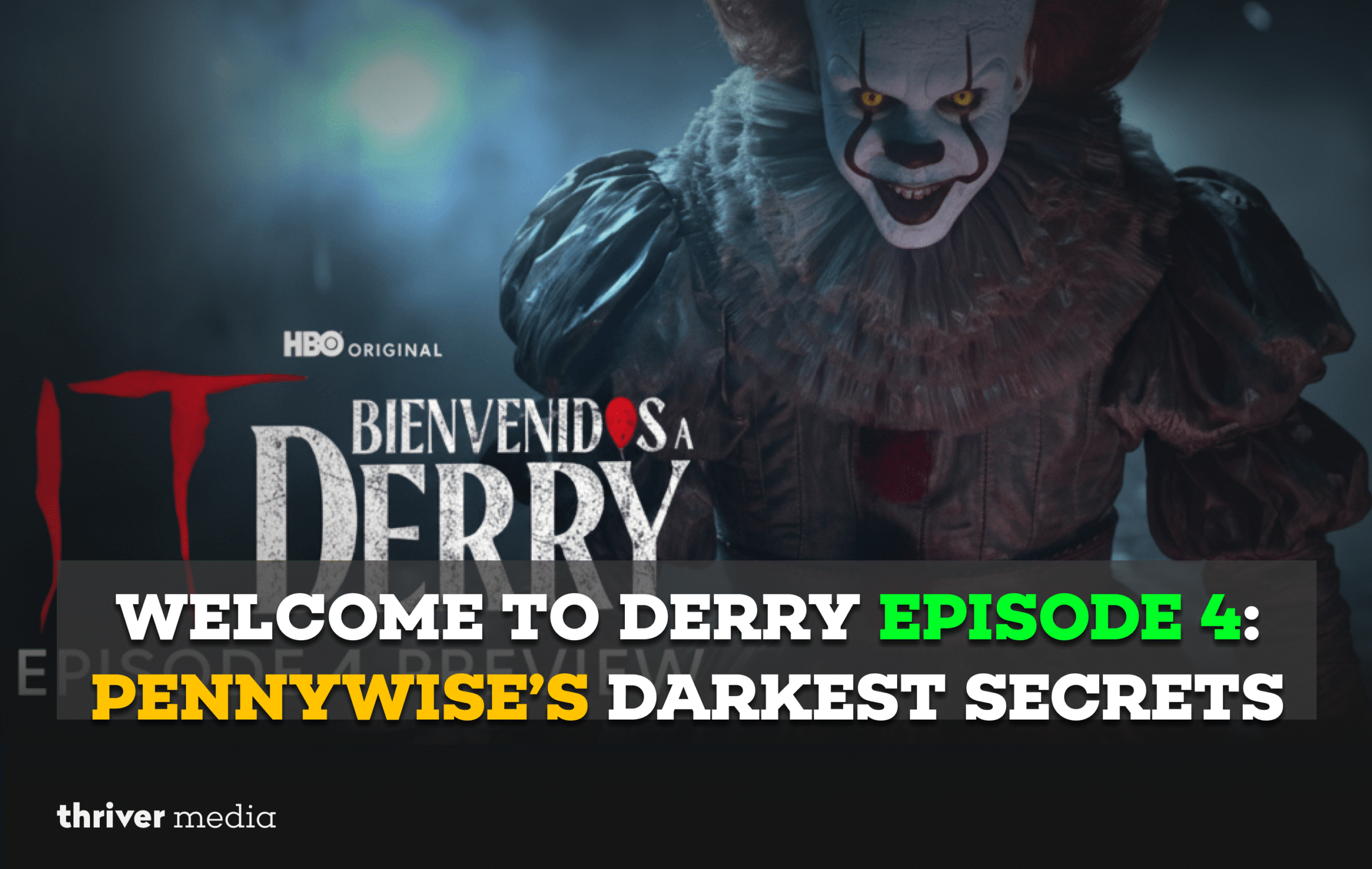 Welcome to Derry Episode 4: Pennywise’s Darkest Secrets