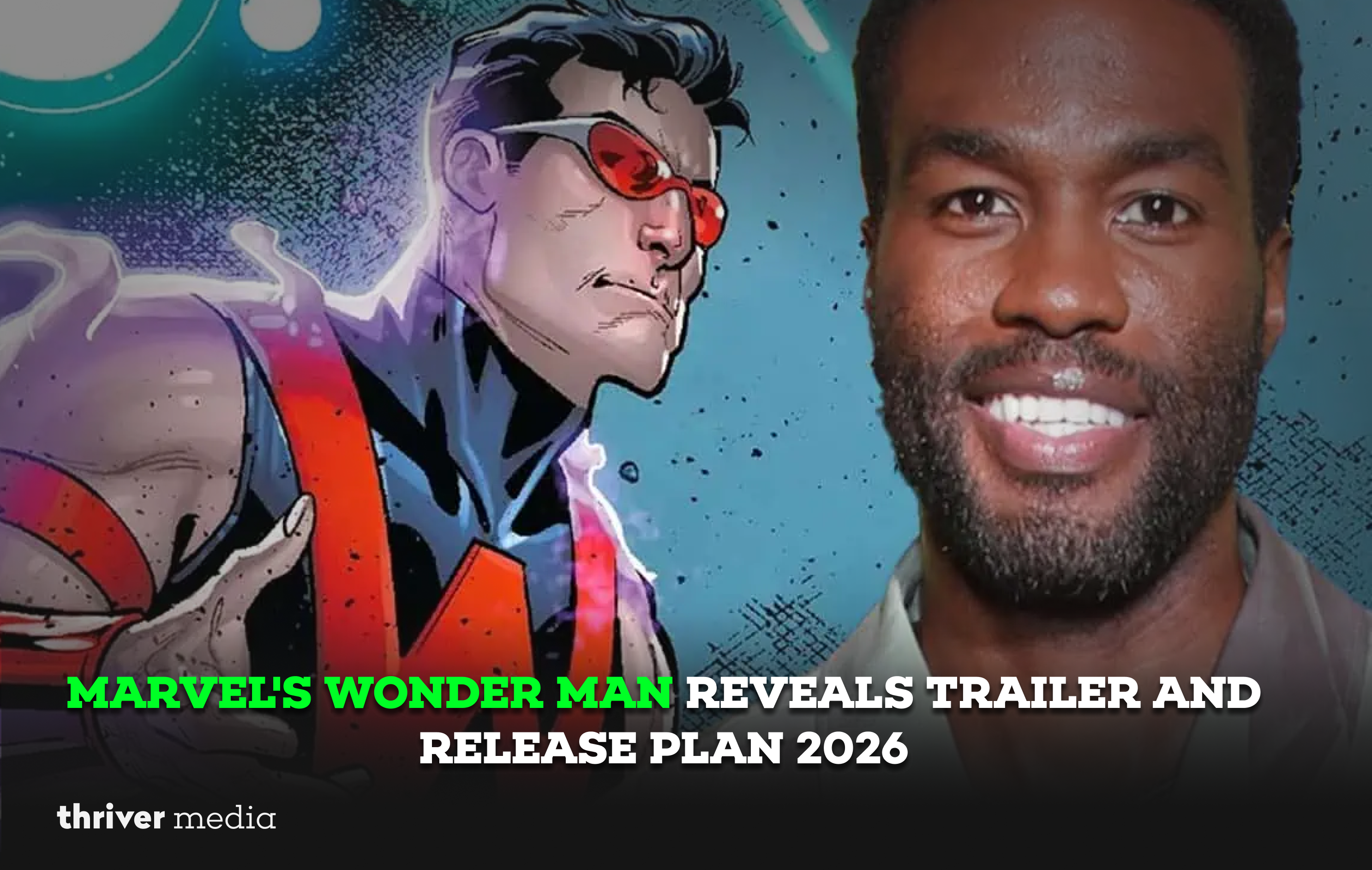 Marvel's Wonder Man Reveals Trailer and Release Plan 2026 1 Current image: Marvel's Wonder Man trailer reveal featuring the superhero character and cast member ahead of the 2026 release
