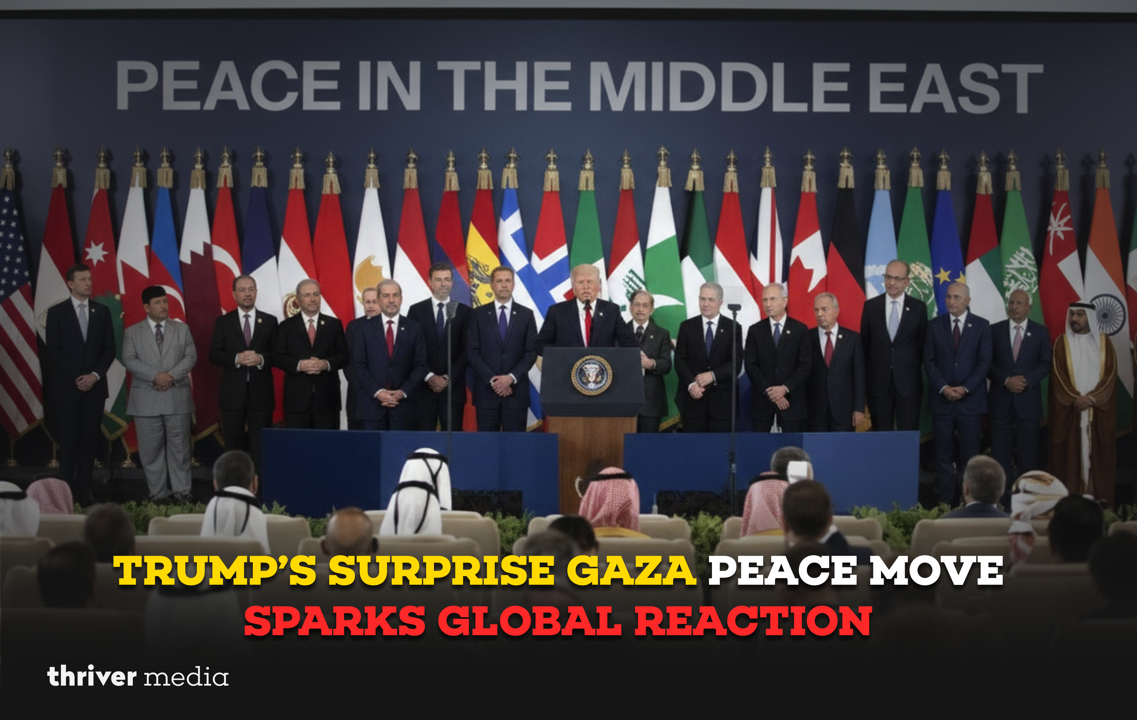 Current image: Donald Trump addresses international leaders at a Middle East peace summit as “Peace in the Middle East” banner and global flags display behind podium.