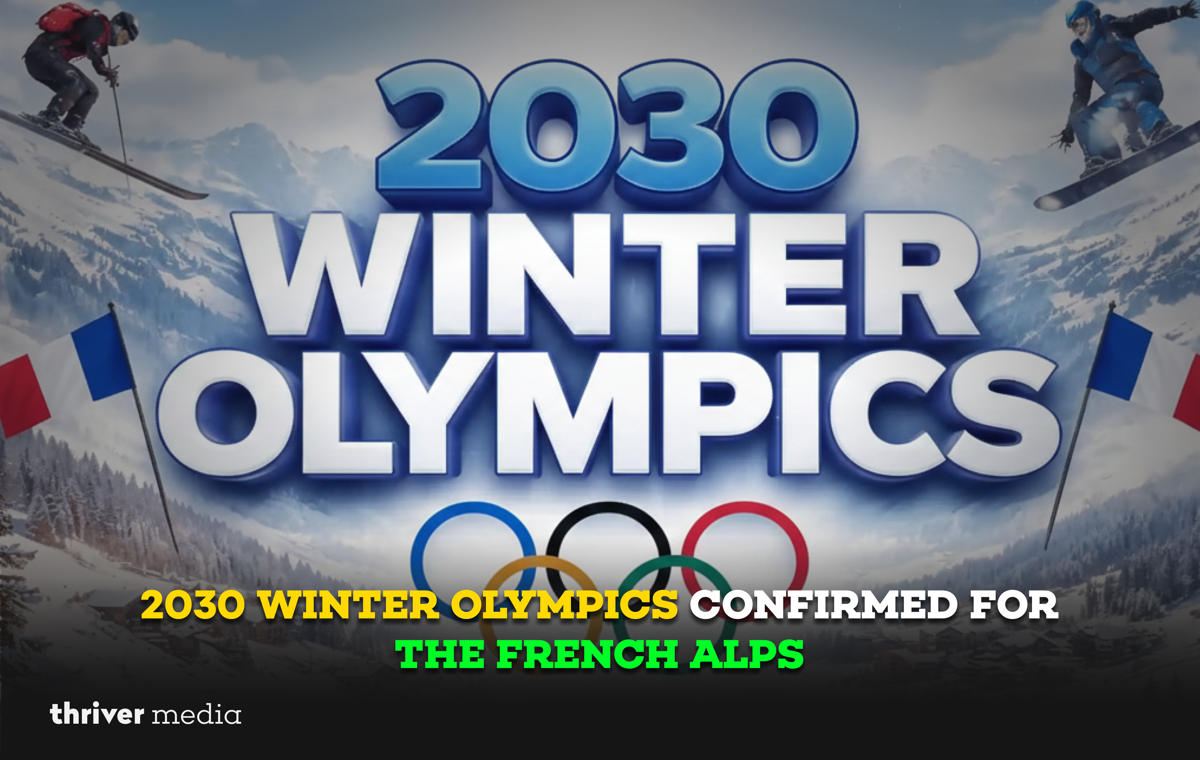 Current image: 2030 Winter Olympics confirmed for the French Alps with Olympic rings, Alpine mountains, and winter sports athletes in action.