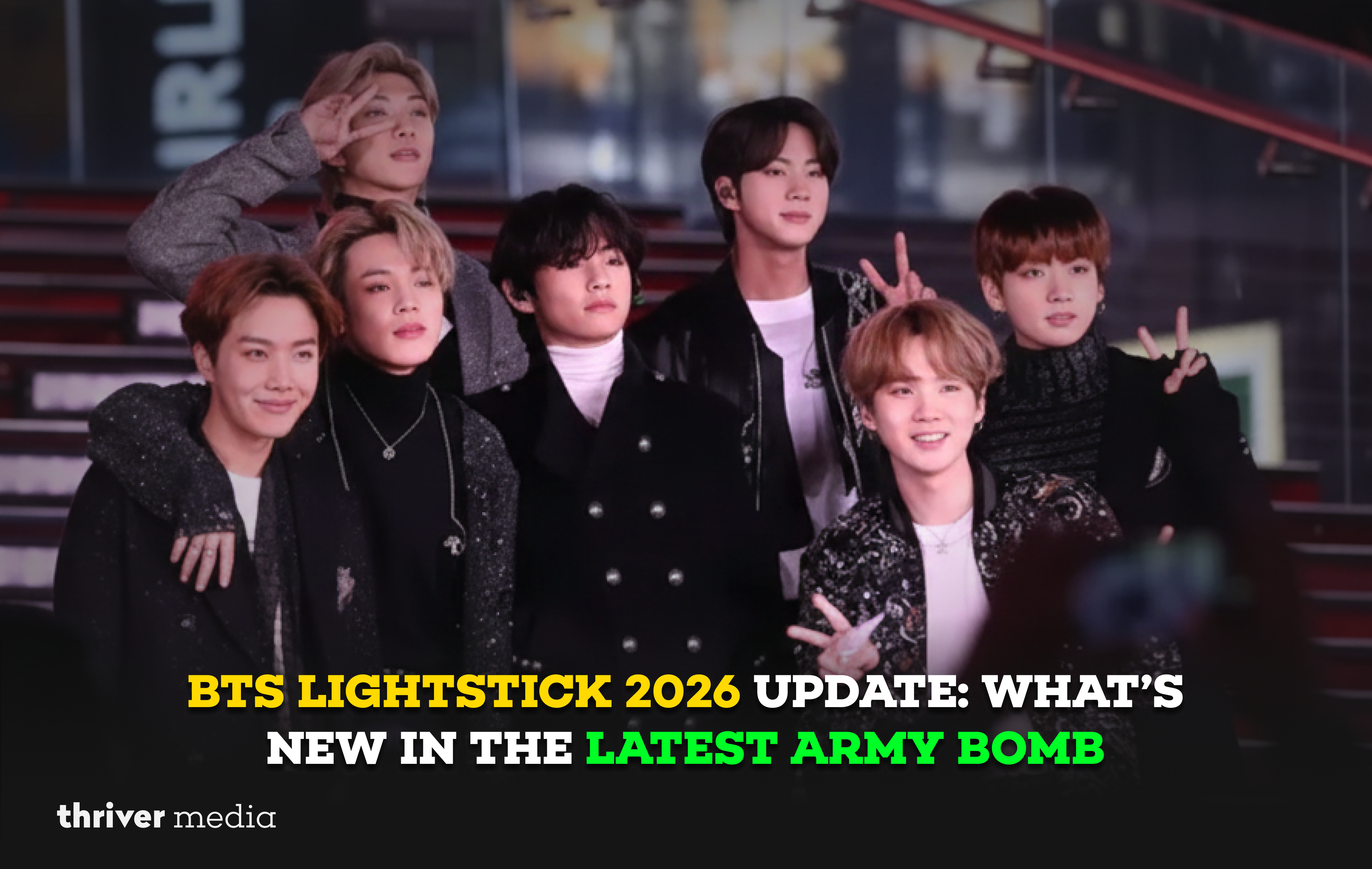 Current image: BTS members pose together at a public event as a headline reads “BTS Lightstick 2026 Update: What’s New in the Latest ARMY Bomb.”