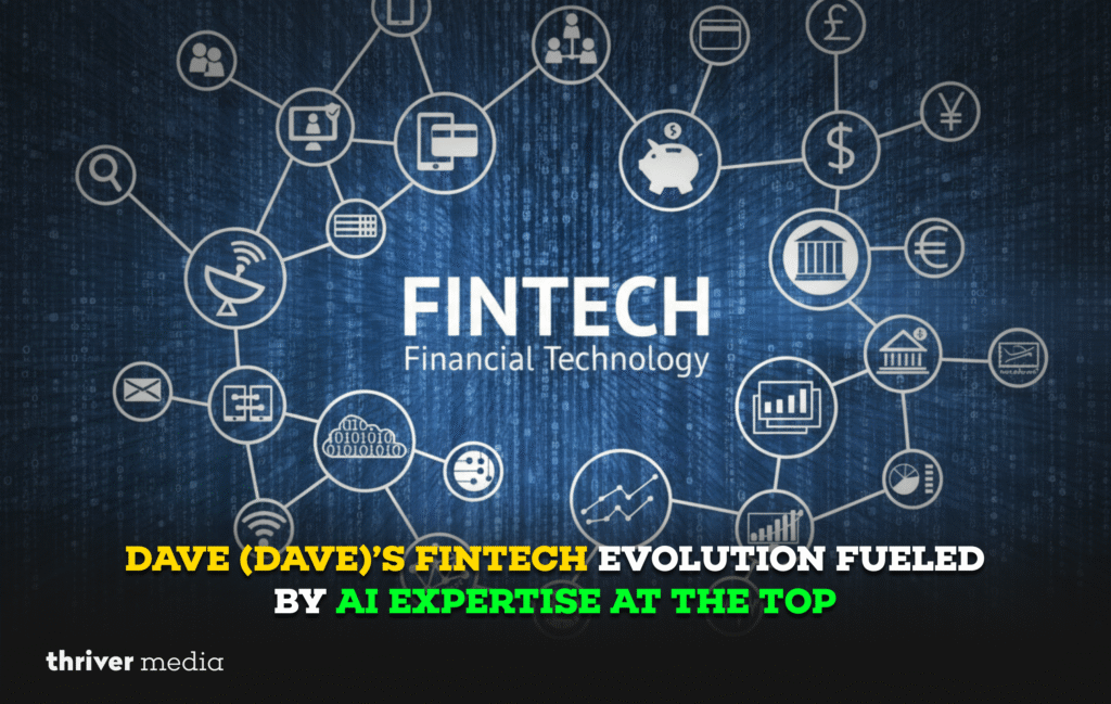 Dave (DAVE)’s Fintech Evolution Fueled by AI Expertise at the Top 3 Fintech concept graphic with network icons and the title “Dave (DAVE)’s Fintech Evolution Fueled by AI Expertise at the Top” over a digital data background.