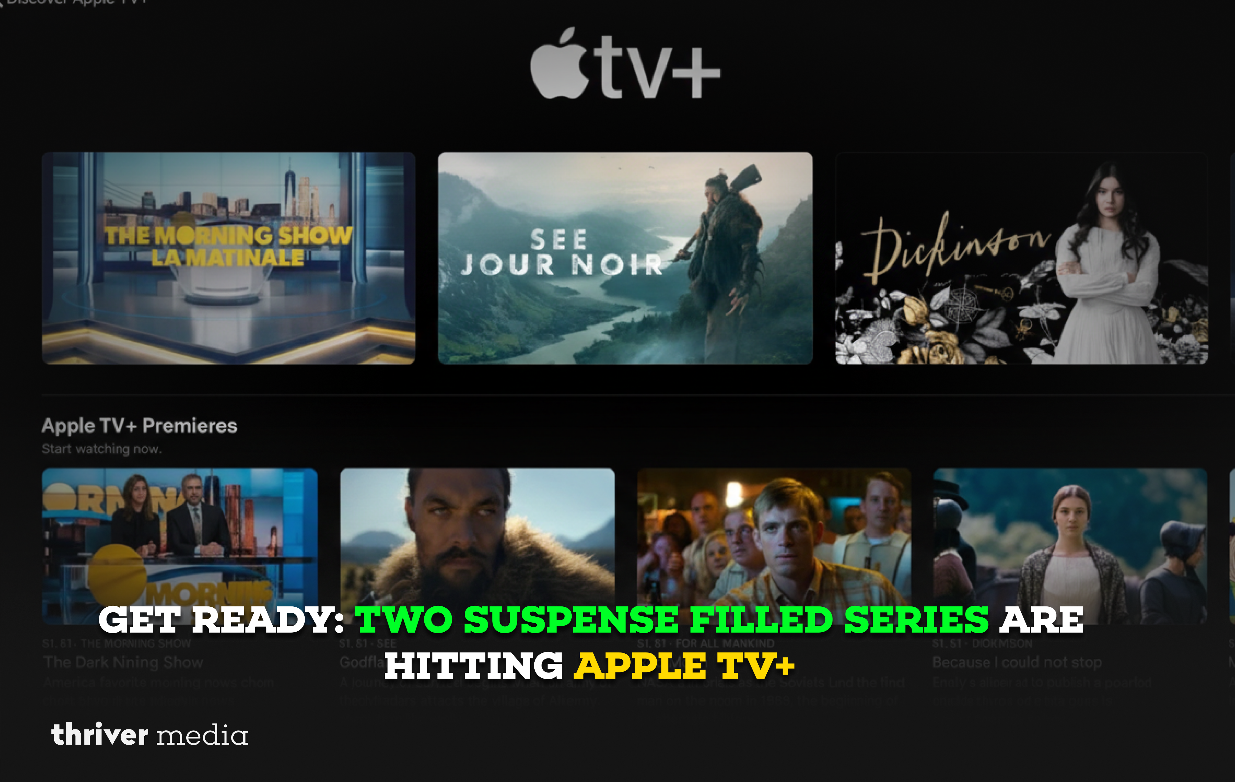 Apple TV+ homepage interface featuring thriller series banners with bold overlay text reading “Get Ready: Two Suspense-Filled Series Are Hitting Apple TV+” and Thriverr Media branding.