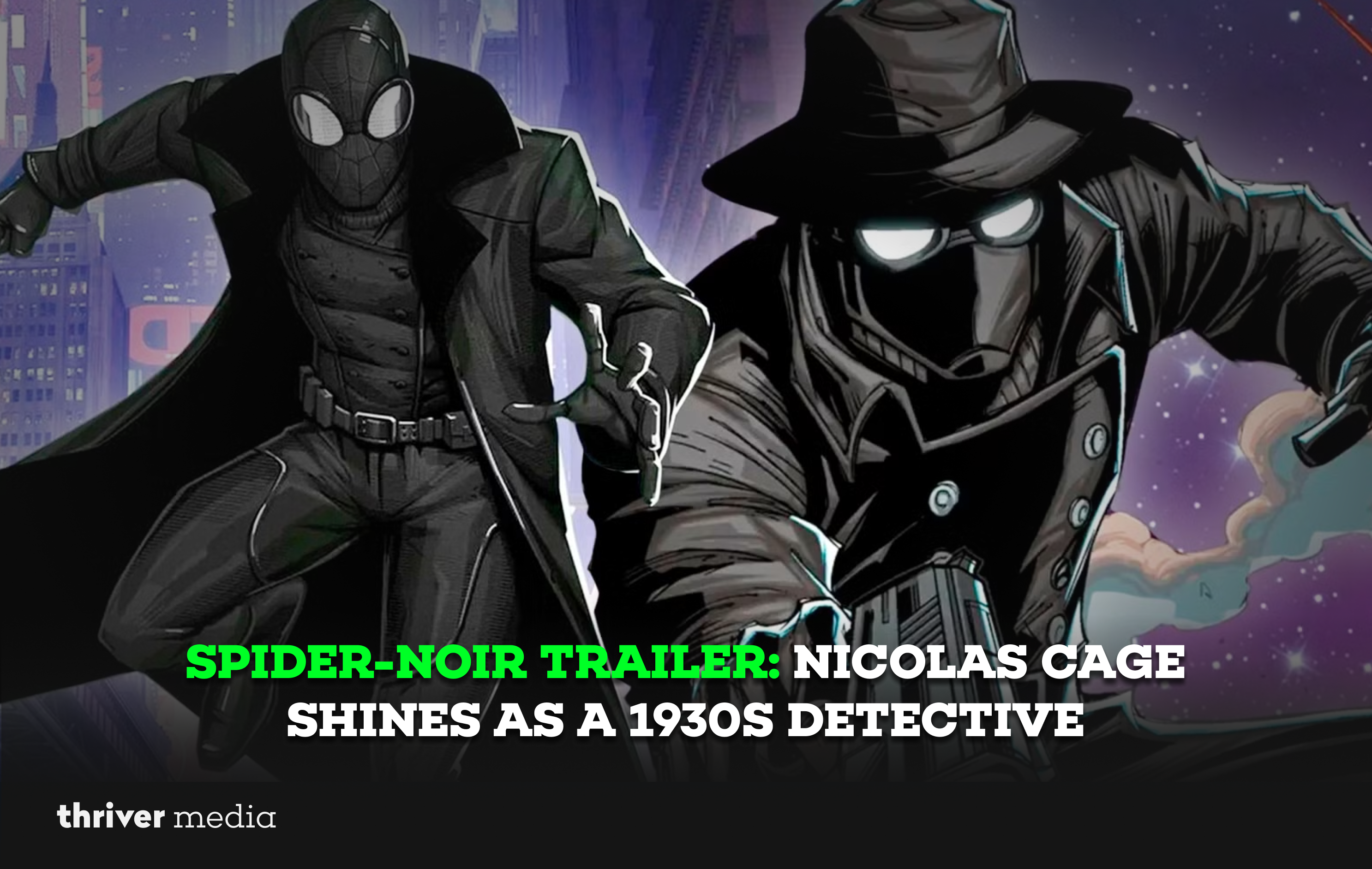 Spider-Noir Trailer featuring a dark 1930s detective version of Spider-Man in a noir city setting