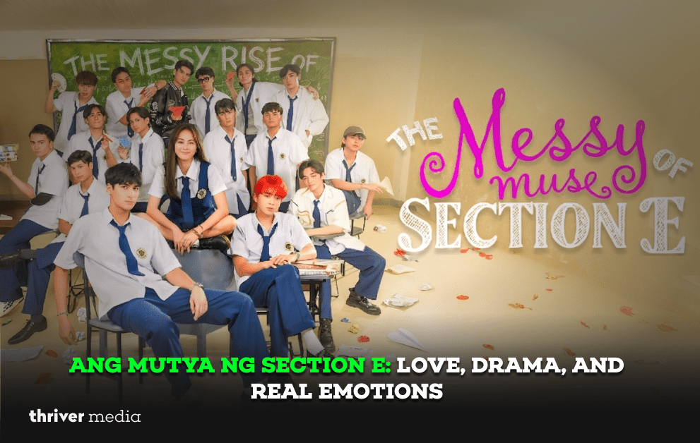A promotional poster for "Ang Mutya ng Section E" (The Messy Muse of Section E). The image features a group of approximately fifteen young men and one young woman in a classroom setting, all wearing white school uniforms with blue ties and trousers. The background shows a chalkboard with the words "THE MESSY RISE OF" scribbled on it. The main title "The Messy Muse of SECTION E" is displayed in large, stylized pink and white typography on the right.